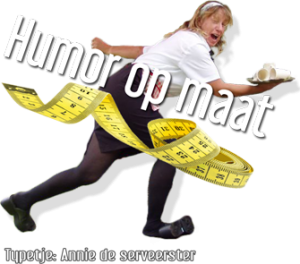 Humor op maat - Annie